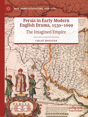 cover image of Persia in Early Modern English Drama, 1530–1699